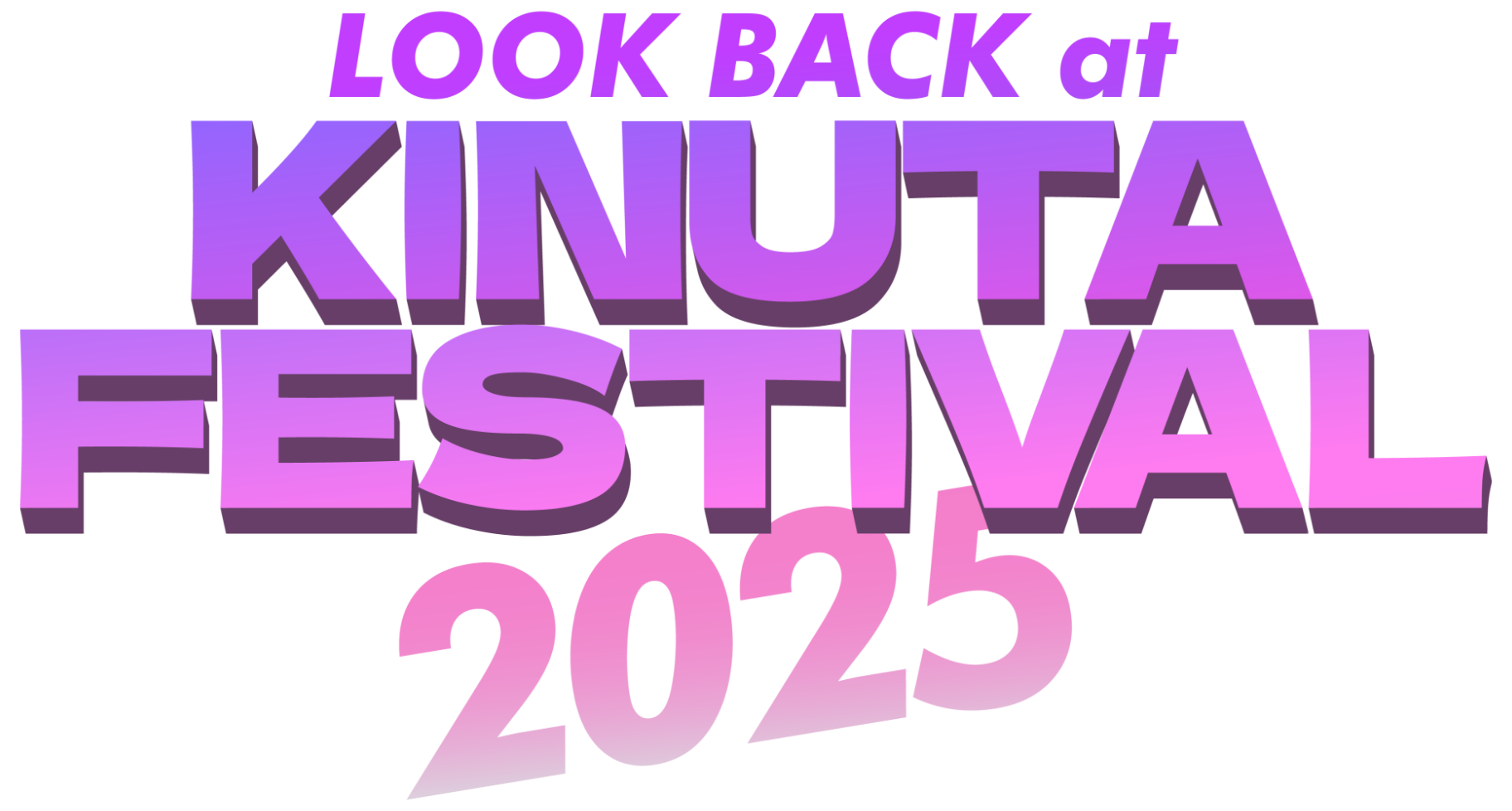 LOOK BACK at KINUTA FESTIVAL 2025